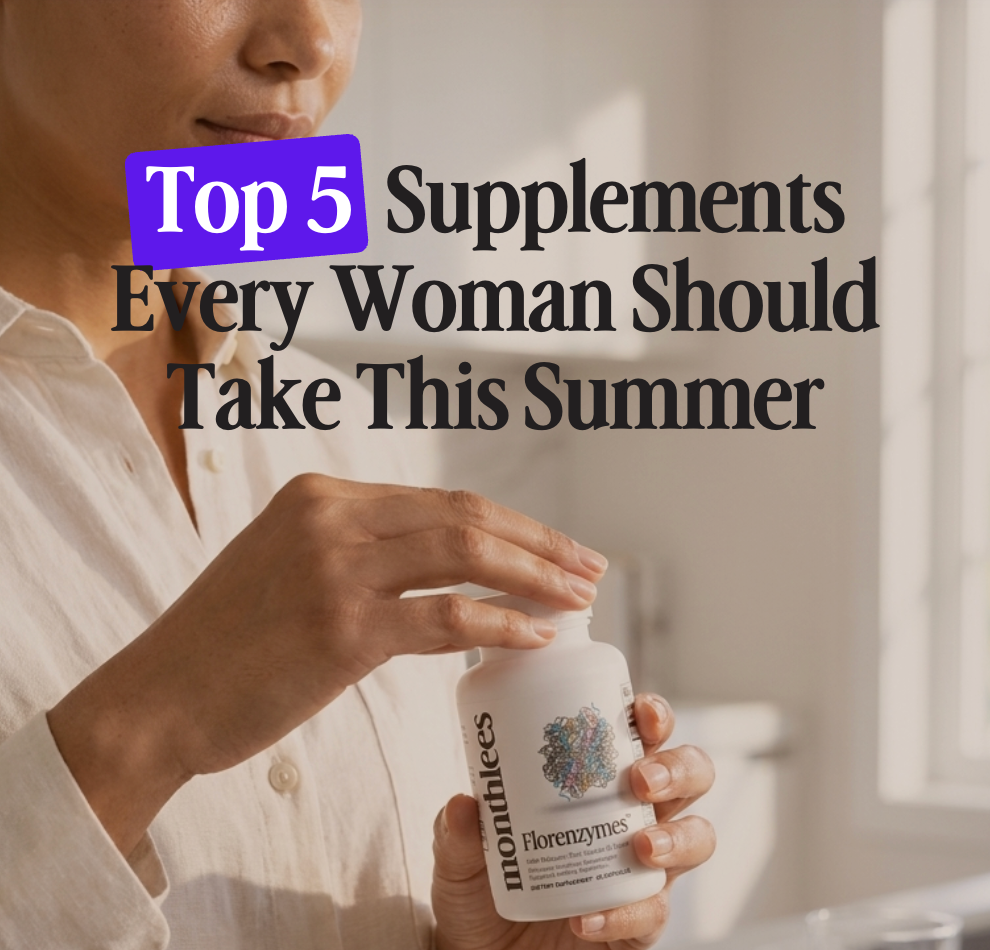 5 Supplements Every Woman Should Take This Summer (2026)